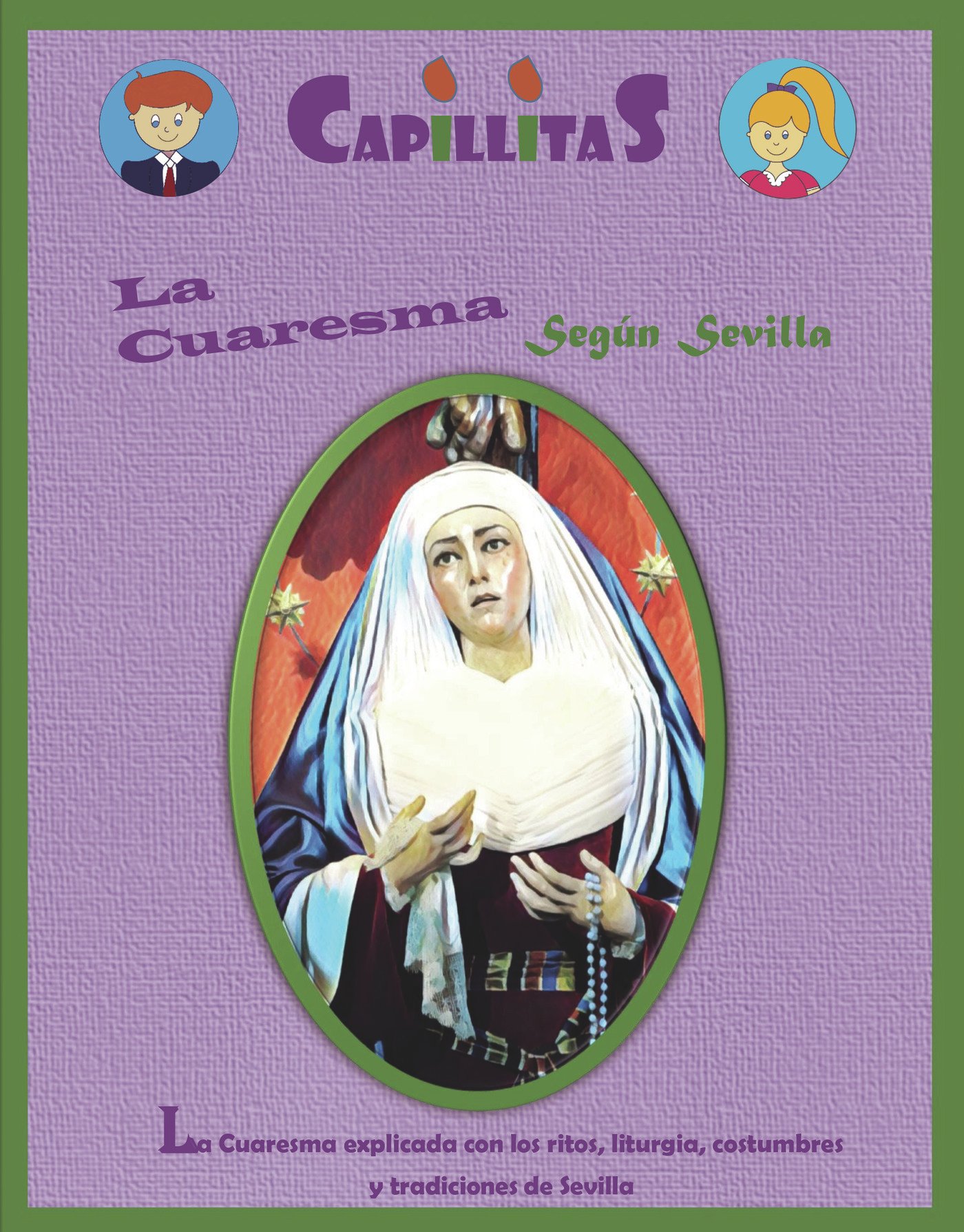 Capillitas, La Cuaresma según Sevilla Capillitas, La Cuaresma según Sevilla - Imagen 1