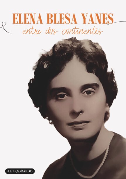Elena Blesa Yanes - Entre dos continentes