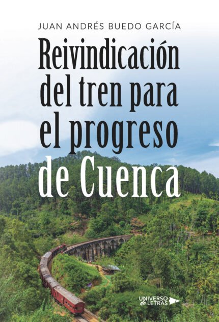 Reivindicación del tren para el progreso de Cuenca