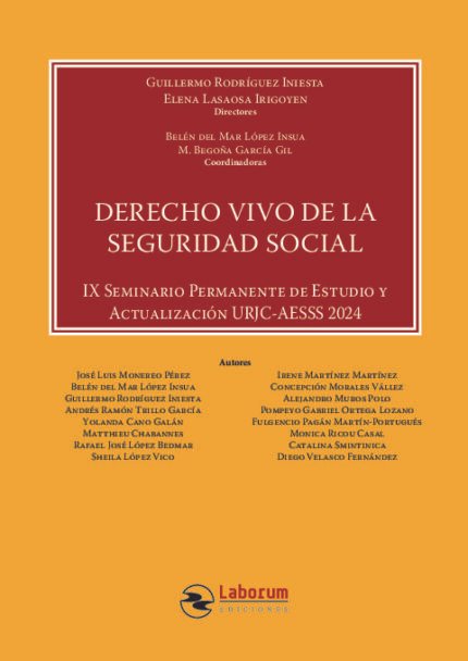 Derecho Vivo de la Seguridad Social (IX Seminario Permanente de Estudio y Actualización URJC-AESSS 2024)