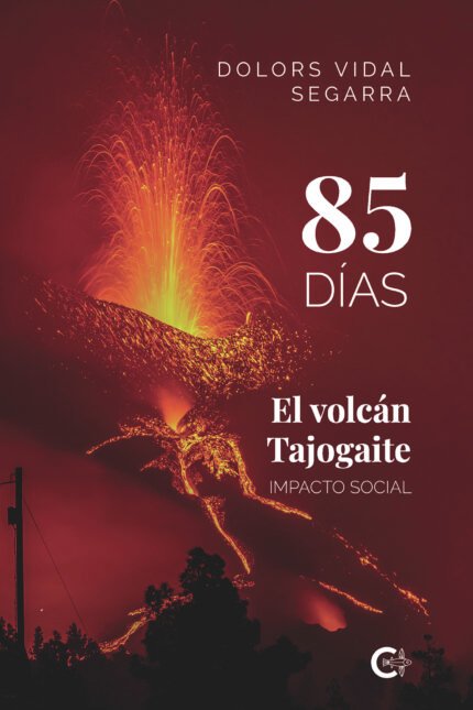85 días. El volcán Tajogaite