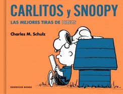 Carlitos y Snoopy: Las mejores tiras de Peanuts — Charles M. Schulz