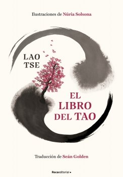 El libro del Tao (edición ilustrada) — Lao Tse