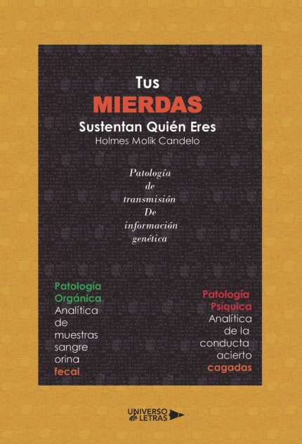 Tus Mierdas Sustentan Quién Eres