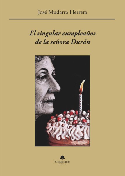 El singular cumpleaños de la señora Durán