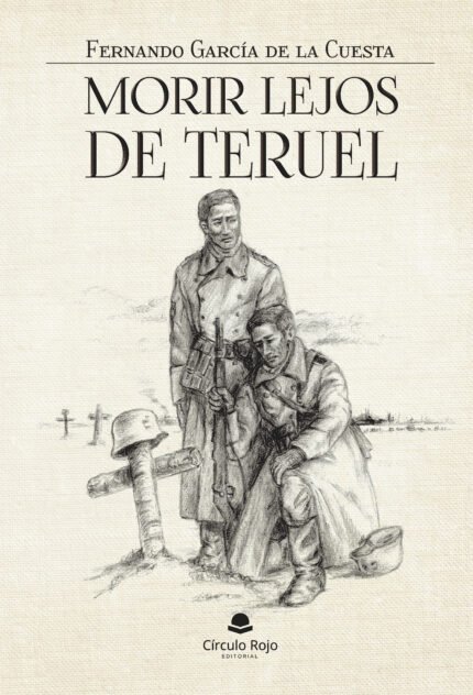 Morir lejos de Teruel