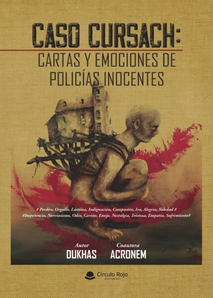 CASO CURSACH: CARTAS Y EMOCIONES DE POLICÍAS INOCENTES