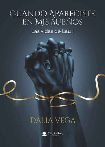 Cuando apareciste en mis sueños - Las vidas de Lau I