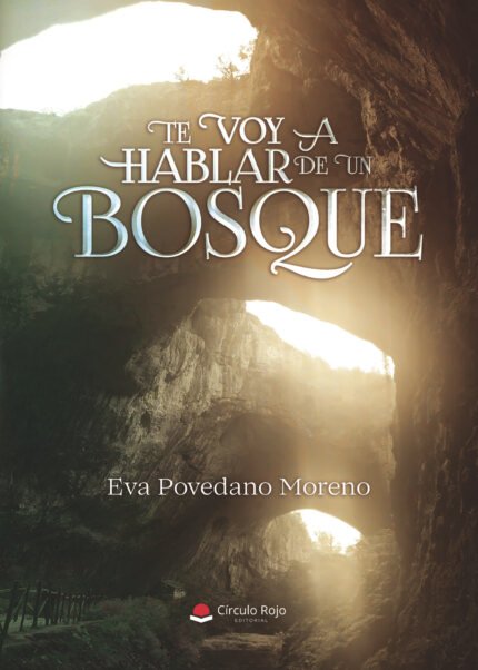 Te voy a hablar de un bosque