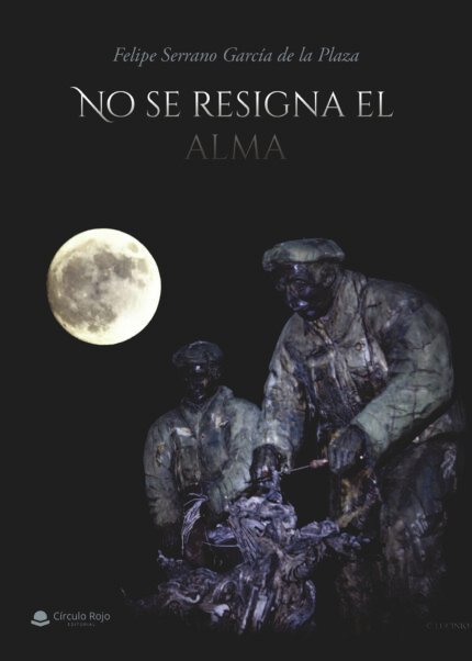 No se resigna el alma
