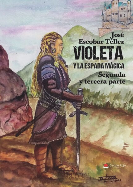 Violeta y la espada mágica segunda y tercera parte