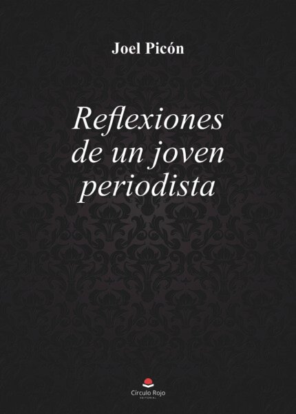 Reflexiones de un joven periodista