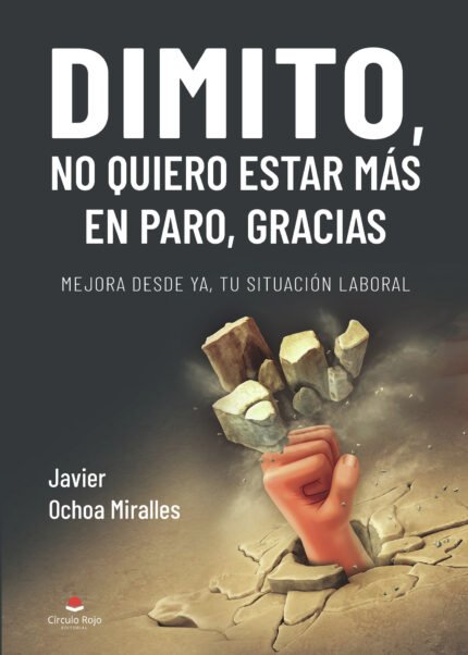 Dimito, no quiero estar más en paro, gracias