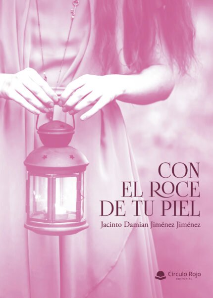 Con el roce de tu piel
