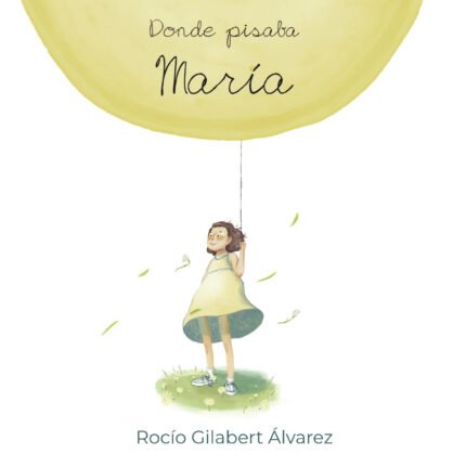Donde pisaba María