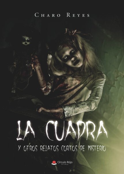 La cuadra y otros relatos cortos de misterio