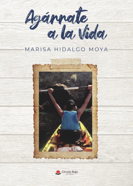 Agárrate a la Vida