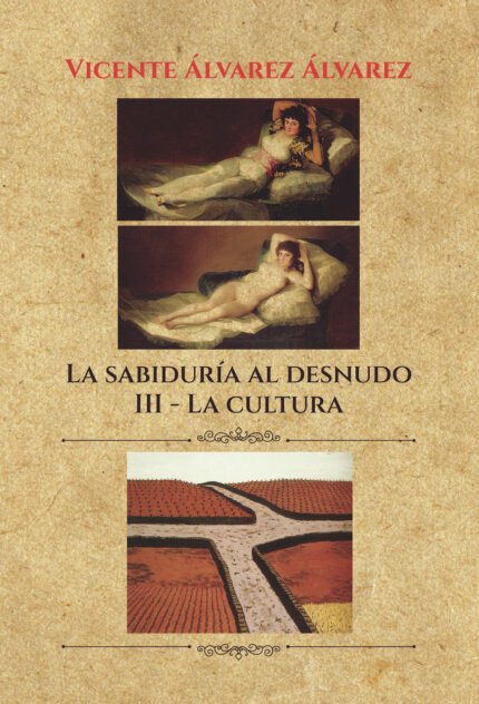 La sabiduría al desnudo (7 tomos): III. La cultura
