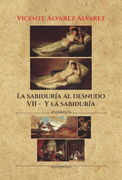 La sabiduría al desnudo (7 tomos): VII. Y la sabiduría