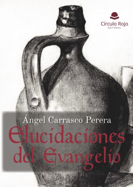 Elucidaciones del Evangelio