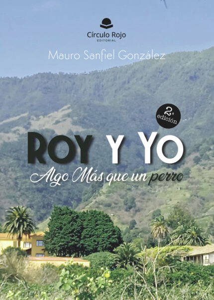 Roy y yo algo mas que un perro