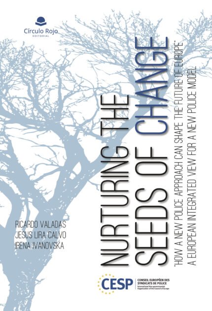 Nurturing the Seeds of Change - How a new police approach can shape the future of Europe