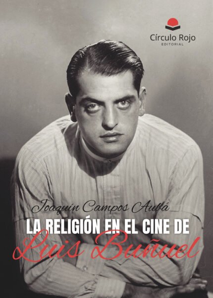 La religión en el cine de Luis Buñuel