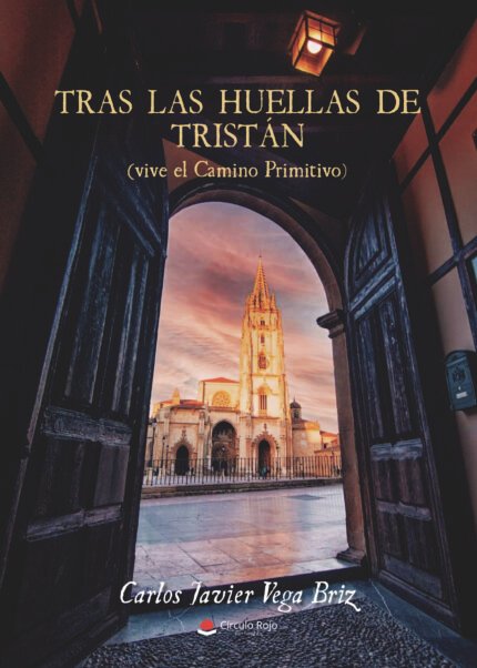 Tras las huellas de Tristán (vive el Camino Primitivo)