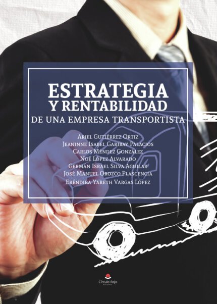 Estrategia y rentabilidad de una empresa transportista