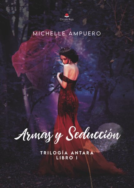 Armas y Seducción (trilogía Antara, libro 1)