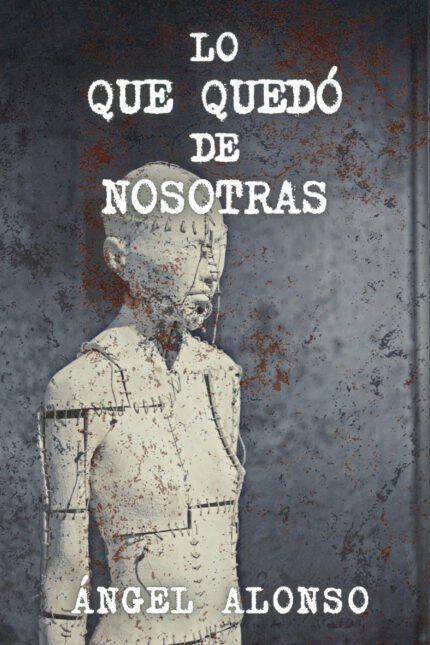Lo que quedó de nosotras