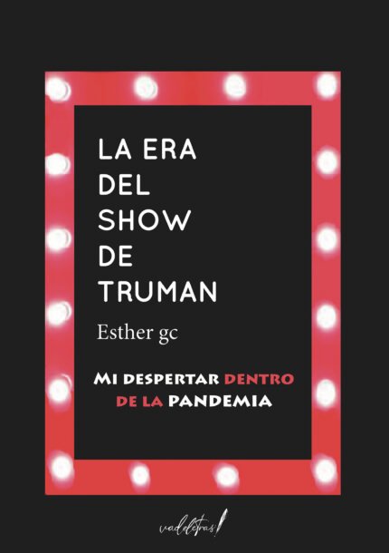 La era del Show de Truman (2ª edic)