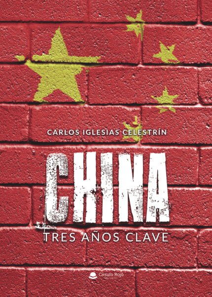 China: tres años clave