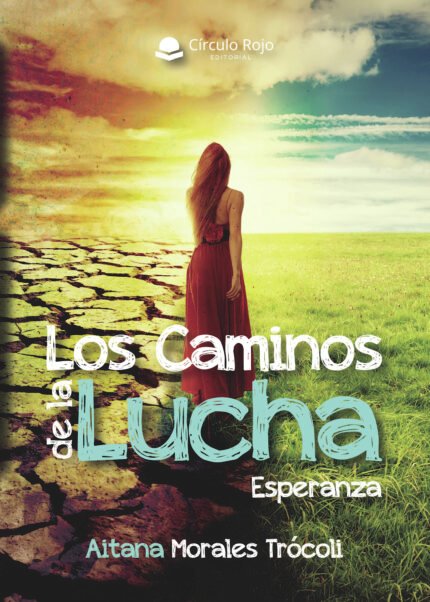 Los caminos de la lucha. Esperanza