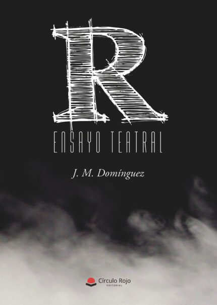 R. Ensayo teatral