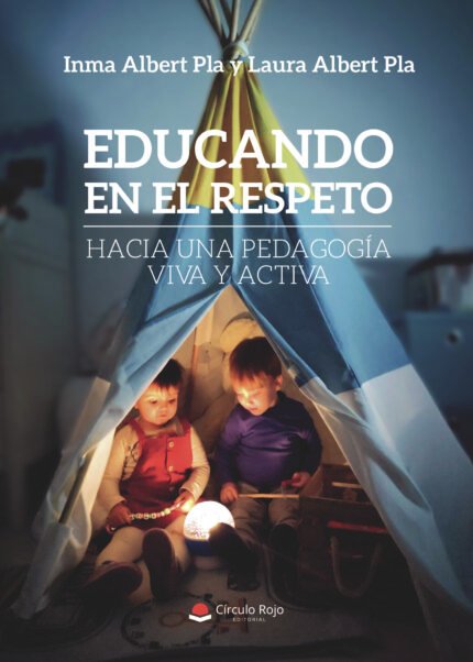 Educando en el respeto: Hacia una pedagogía viva y activa