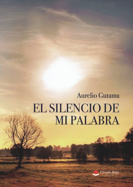 El silencio de mi palabra