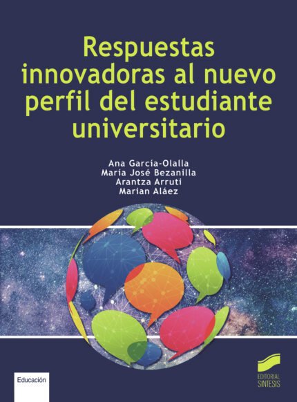 Respuestas innovadoras al nuevo perfil del estudiante universitario