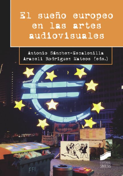 El sueño europeo en las artes audiovisuales