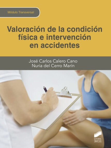 Valoración de la condición física e intervención en accidentes