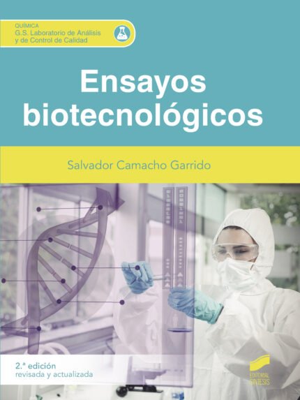 Ensayos biotecnológicos (2.ª edición revisada y ampliada)