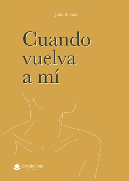 Cuando vuelva a mí