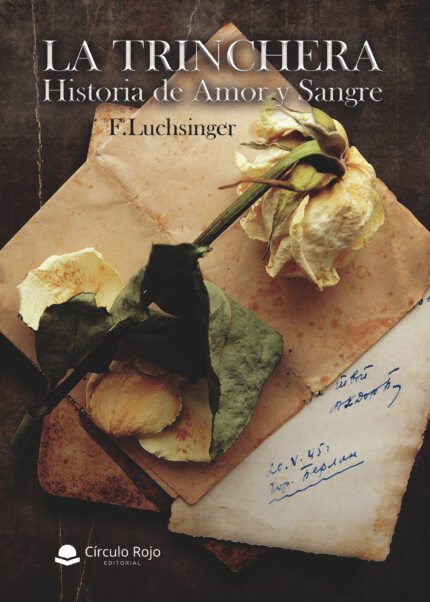 La Trinchera. Historia de Amor y Sangre