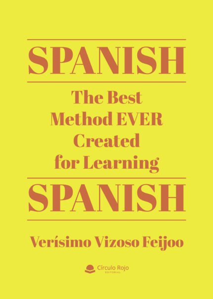 SPANISH. The Best Method EVER Created for Learning Spanish
