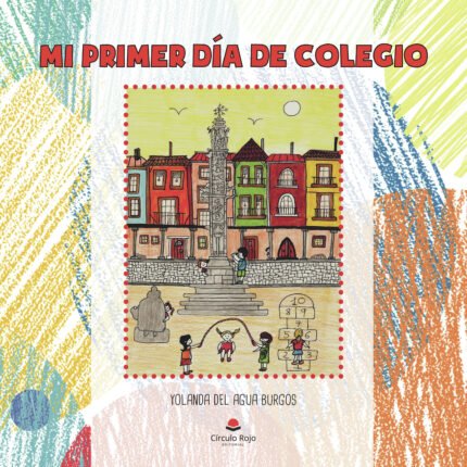 Mi primer día de colegio