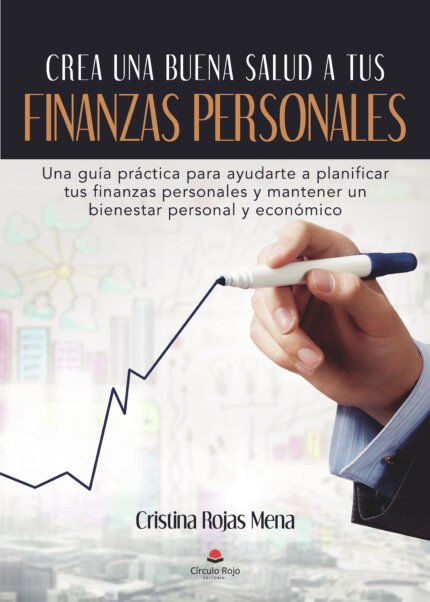 Crea una buena salud a tus finanzas personales