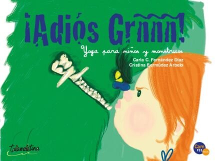 Adiós Grñññ. Yoga para niños y monstruos