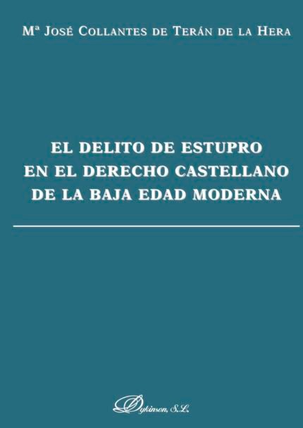 El delito de estupro en el derecho castellano de la baja edad media