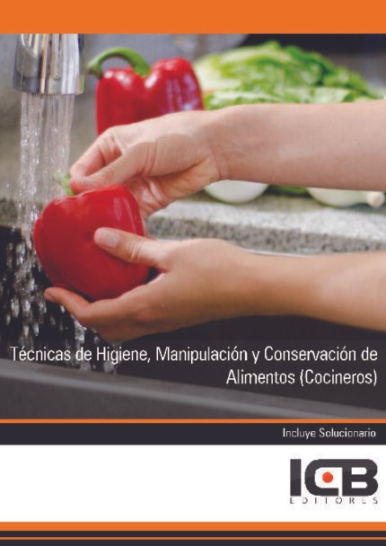 Técnicas de Higiene, Manipulación y Conservación de Alimentos (Cocineros)