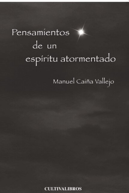 Pensamientos de un espíritu atormentado